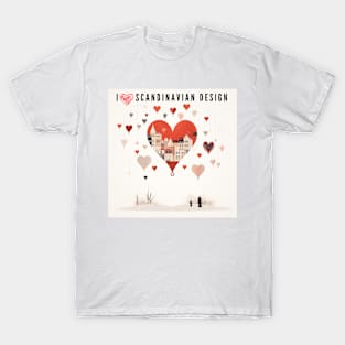 I love Scandinavian design T-Shirt